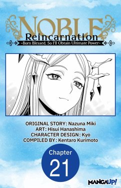 Cover Noble Reincarnation -Born Blessed, So I'll Obtain Ultimate Power- #021 (eBook, ePUB)