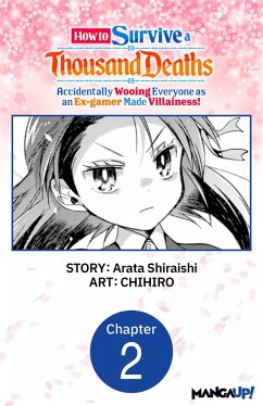 Cover How to Survive a Thousand Deaths: Accidentally Wooing Everyone as an Ex-gamer Made Villainess! #002 (eBook, ePUB)