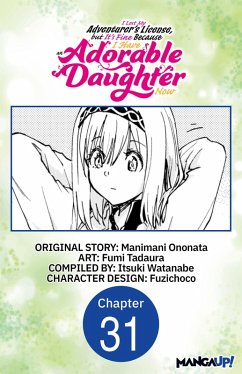 Cover I Lost My Adventurer's License, but It's Fine Because I Have an Adorable Daughter Now #031 (eBook, ePUB)