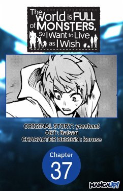 Cover The World is Full of Monsters, So I Want to Live as I Wish #037 (eBook, ePUB)