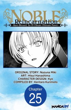 Cover Noble Reincarnation -Born Blessed, So I'll Obtain Ultimate Power- #025 (eBook, ePUB)