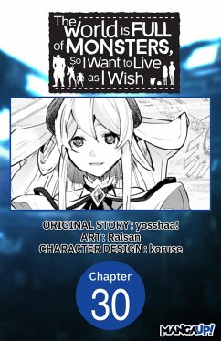 Cover The World is Full of Monsters, So I Want to Live as I Wish #030 (eBook, ePUB)
