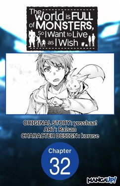 Cover The World is Full of Monsters, So I Want to Live as I Wish #032 (eBook, ePUB)