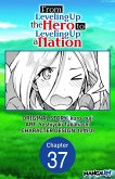 From Leveling Up the Hero to Leveling Up a Nation #037 (eBook, ePUB) From Leveling Up the Hero to Leveling Up a Nation #037 (eBook, ePUB)