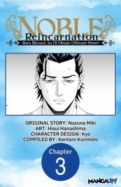 Cover Noble Reincarnation -Born Blessed, So I'll Obtain Ultimate Power- #003 (eBook, ePUB)