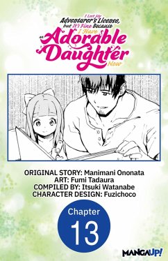 Cover I Lost My Adventurer's License, but It's Fine Because I Have an Adorable Daughter Now #013 (eBook, ePUB)