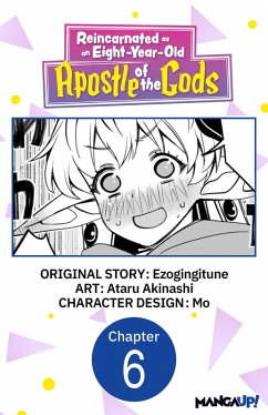 Cover Reincarnated as an Eight-Year-Old Apostle of the Gods #006 (eBook, ePUB)