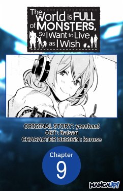 Cover The World is Full of Monsters, So I Want to Live as I Wish #009 (eBook, ePUB)
