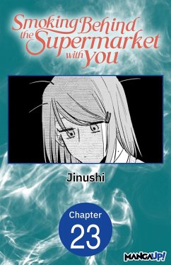 Smoking Behind the Supermarket with You #023 (eBook, ePUB) - Jinushi