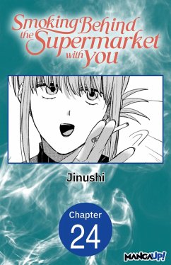Smoking Behind the Supermarket with You #024 (eBook, ePUB) - Jinushi