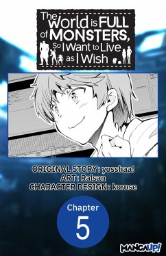 Cover The World is Full of Monsters, So I Want to Live as I Wish #005 (eBook, ePUB)