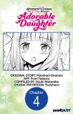 I Lost My Adventurer's License, but It's Fine Because I Have an Adorable Daughter Now #004 (eBook, ePUB)