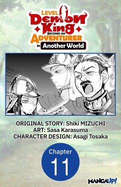 Level 0 Demon King Becomes an Adventurer in Another World #011 (eBook, ePUB) - Mizuchi, Shiki; Karasuma, Sasa