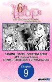 The 6th Loop: I'm Finally Free of Auto Mode in this Otome Game #009 (eBook, ePUB) The 6th Loop: I'm Finally Free of Auto Mode in this Otome Game #009 (eBook, ePUB)