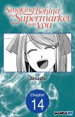 Smoking Behind the Supermarket with You #014 (eBook, ePUB)