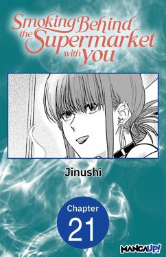 Smoking Behind the Supermarket with You #021 (eBook, ePUB) - Jinushi