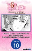 The 6th Loop: I'm Finally Free of Auto Mode in this Otome Game #010 (eBook, ePUB)