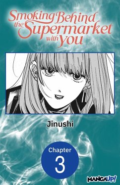 Smoking Behind the Supermarket with You #003 (eBook, ePUB) - Jinushi