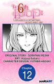 The 6th Loop: I'm Finally Free of Auto Mode in this Otome Game #012 (eBook, ePUB) The 6th Loop: I'm Finally Free of Auto Mode in this Otome Game #012 (eBook, ePUB)