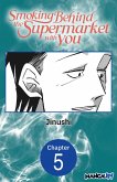 Smoking Behind the Supermarket with You #005 (eBook, ePUB)