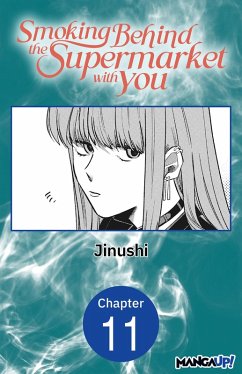 Smoking Behind the Supermarket with You #011 (eBook, ePUB) - Jinushi