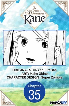The Good Deeds of Old Adventurer Kane #035 (eBook, ePUB) - Huuraisan; Okino, Maho