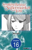 Smoking Behind the Supermarket with You #016 (eBook, ePUB)