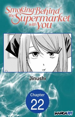Smoking Behind the Supermarket with You #022 (eBook, ePUB) - Jinushi