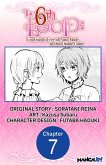 The 6th Loop: I'm Finally Free of Auto Mode in this Otome Game #007 (eBook, ePUB) The 6th Loop: I'm Finally Free of Auto Mode in this Otome Game #007 (eBook, ePUB)
