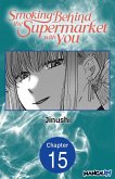 Smoking Behind the Supermarket with You #015 (eBook, ePUB)