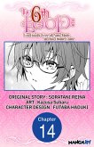 The 6th Loop: I'm Finally Free of Auto Mode in this Otome Game #014 (eBook, ePUB) The 6th Loop: I'm Finally Free of Auto Mode in this Otome Game #014 (eBook, ePUB)