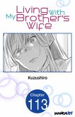 Living With My Brother's Wife #113 (eBook, ePUB)