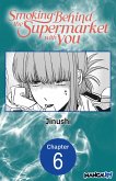 Smoking Behind the Supermarket with You #006 (eBook, ePUB)