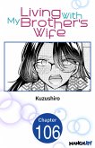 Living With My Brother's Wife #106 (eBook, ePUB)