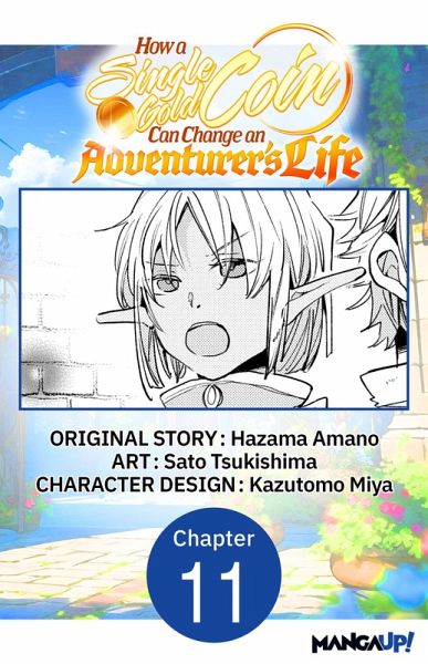 How a Single Gold Coin Can Change an Adventurer's Life #011 (eBook, ePUB) How a Single Gold Coin Can Change an Adventurer's Life #011 (eBook, ePUB)