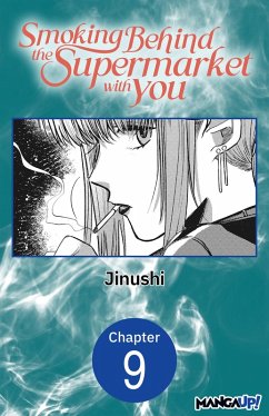 Smoking Behind the Supermarket with You #009 (eBook, ePUB) - Jinushi