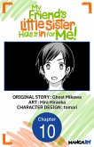 My Friend's Little Sister Has It in for Me! #010 (eBook, ePUB)