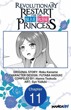 Cover Revolutionary Restart for The Blue Rose Princess #011 (eBook, ePUB)