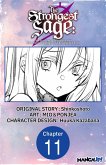The Strongest Sage: The Story of a Talentless Man Who Mastered Magic and Became the Best #011 (eBook, ePUB)