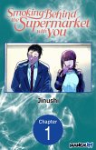 Smoking Behind the Supermarket with You #001 (eBook, ePUB)