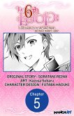 The 6th Loop: I'm Finally Free of Auto Mode in this Otome Game #005 (eBook, ePUB) The 6th Loop: I'm Finally Free of Auto Mode in this Otome Game #005 (eBook, ePUB)
