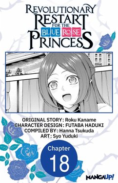 Cover Revolutionary Restart for The Blue Rose Princess #018 (eBook, ePUB)