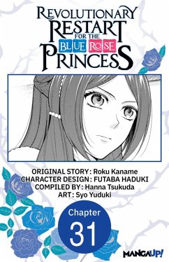 Cover Revolutionary Restart for The Blue Rose Princess #031 (eBook, ePUB)