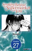 Smoking Behind the Supermarket with You #027 (eBook, ePUB)