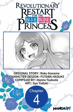 Cover Revolutionary Restart for The Blue Rose Princess #004 (eBook, ePUB)