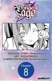 The Strongest Sage: The Story of a Talentless Man Who Mastered Magic and Became the Best #008 (eBook, ePUB) The Strongest Sage: The Story of a Talentless Man Who Mastered Magic and Became the Best #008 (eBook, ePUB)