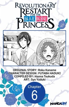 Cover Revolutionary Restart for The Blue Rose Princess #006 (eBook, ePUB)