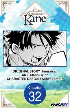 The Good Deeds of Old Adventurer Kane #032 (eBook, ePUB) - Huuraisan; Okino, Maho