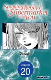 Smoking Behind the Supermarket with You #020 (eBook, ePUB)