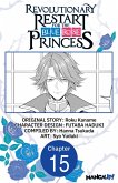 Revolutionary Restart for The Blue Rose Princess #015 (eBook, ePUB) Revolutionary Restart for The Blue Rose Princess #015 (eBook, ePUB)